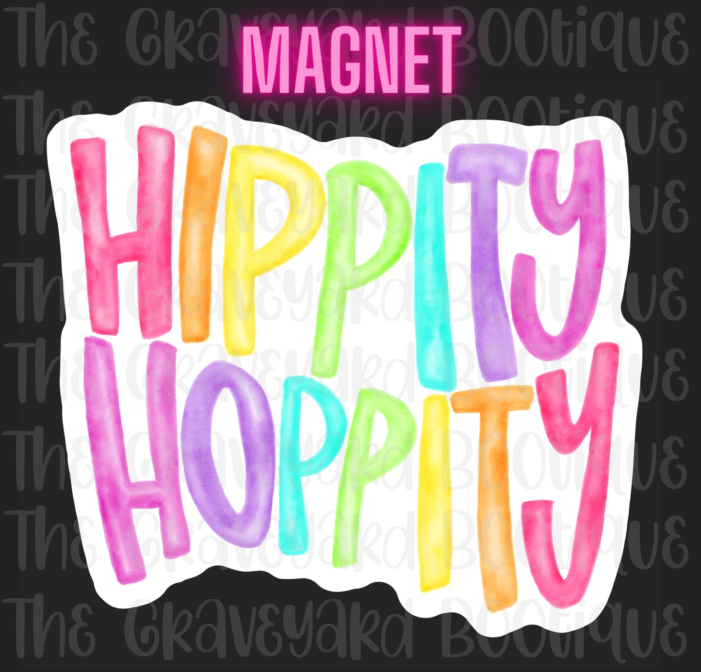 Hippity Hoppity Magnet