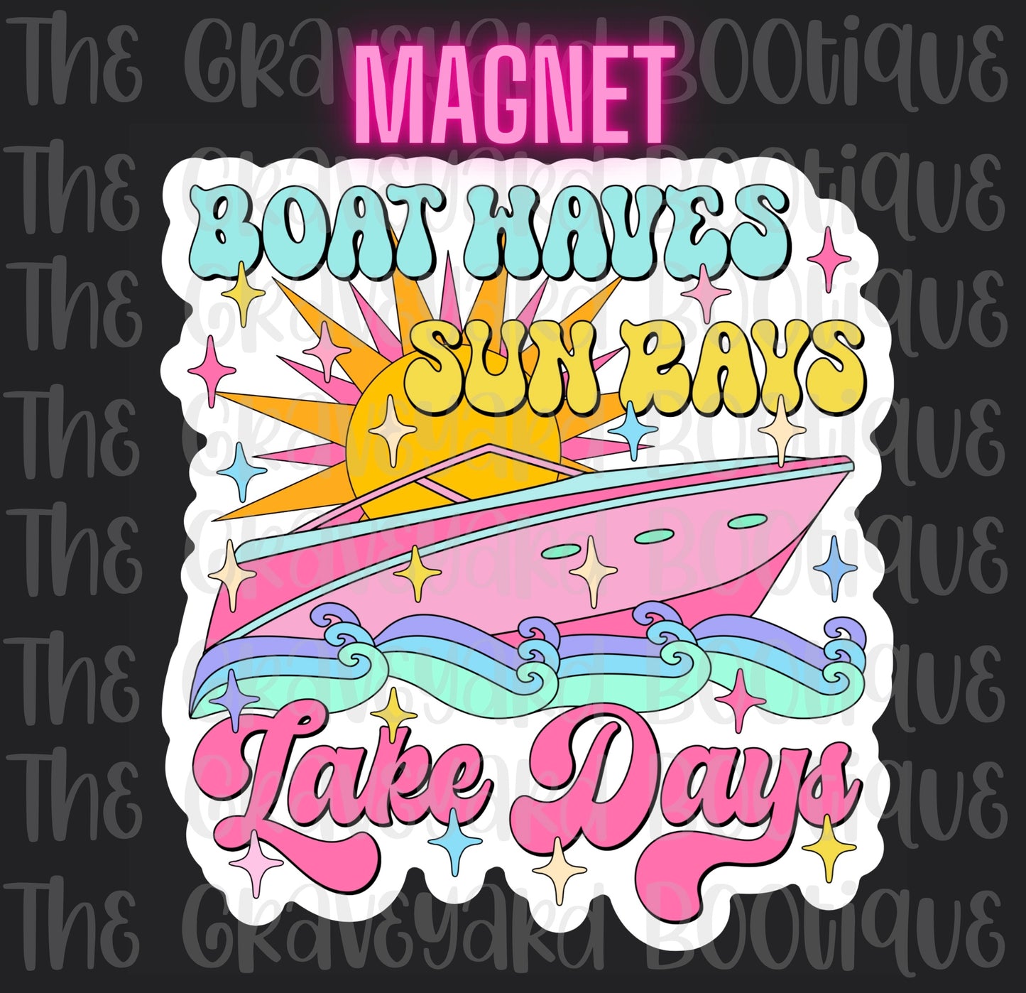 Boat Waves Sun Rays Lake Days Magnet