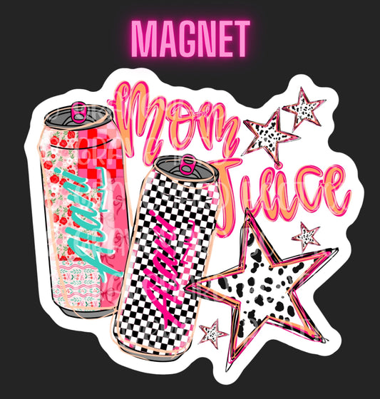 Mom Juice Magnet