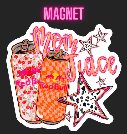 Mom Juice Magnet